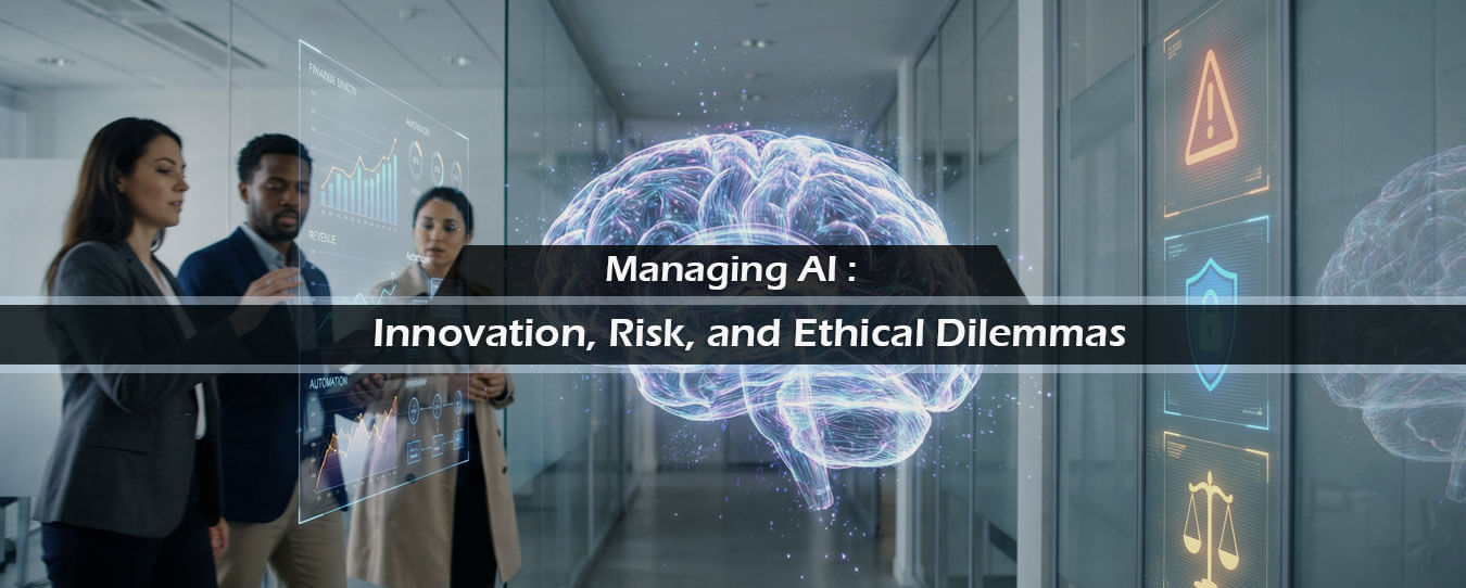 Innovation, Risk, and Ethical Dilemmas